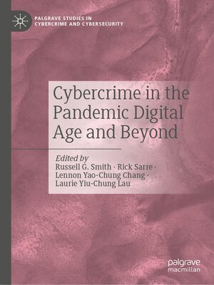cover image of Cybercrime in the Pandemic Digital Age and Beyond